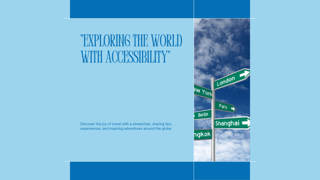 Wheelchair Travel Accessibility